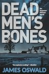 Dead Men's Bones by James Oswald