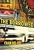 The Borrowed