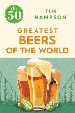 The 50 Greatest Beers of the World (Paperback)