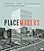 Placemakers: Emperors, Kings, Entrepreneurs - A Brief History of Real Estate Development