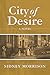 City of Desire by Sidney Morrison