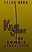 Kyler Cleave and the Zombie Apocalypse: Book One of the Kyler Cleave Series