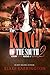 The King Of The South 2: Ev...