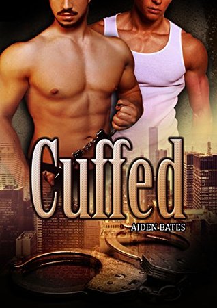 Cuffed (Kindle Edition)
