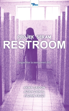 Projek Seram: RESTROOM
