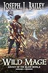 Wild Mage: Water and Stone (Legacy of the Blade #2)