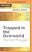 Trapped in the Overworld (Unofficial Minetrapped Adventure, 1)