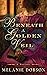 Beneath a Golden Veil