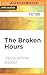 Broken Hours, The