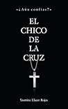 EL CHICO DE LA CRUZ by Yasmina Llacer Rojas