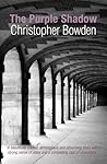 The Purple Shadow by Christopher Bowden