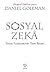 Sosyal Zeka by Daniel Goleman