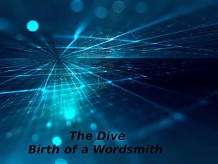 Birth of a Wordsmith (The Dive #1)