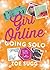 Going Solo (Girl Online #3)