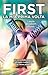 First. La mia prima volta