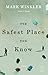 The Safest Place You Know