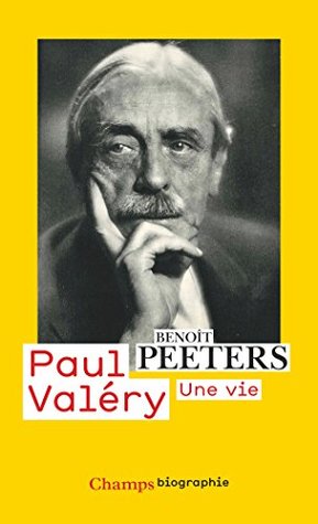 Paul Valéry: Une vie (French Edition)