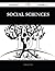 Social Sciences 191 Success Secrets - 191 Most Asked Questions on Social Sciences - What You Need to Know