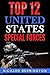 Top 12 United States Special Forces Units (Special Force, Special Operations, Special Operator, SAS, Delta Force, Navy Seals, Rangers)