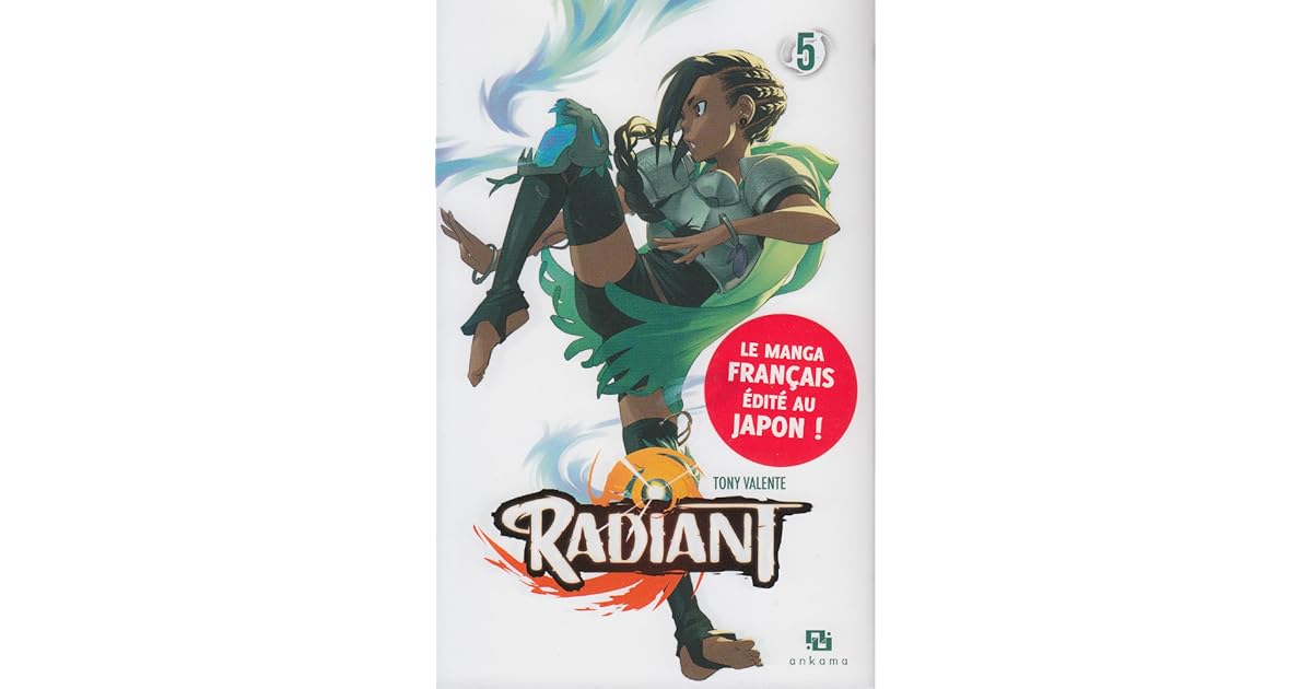 Radiant, Tome 5 (Radiant, #5) by Tony Valente