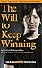 The Will to Keep Winning