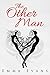 The Other Man (Woman Book 4)