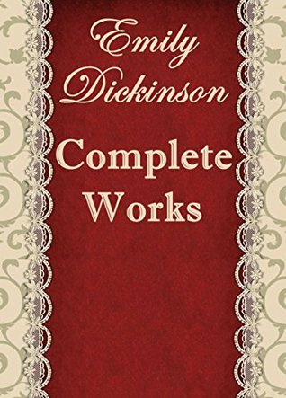 The Complete Poems of Emily Dickinson - Annotated