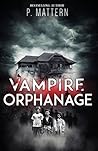 Vampire Orphanage (Full Moon Series)