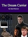 The Dream Carrier The Dream Carrier
