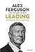 Sir Alex Fergusson - Leading