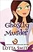 Ghostly Murder (PI Assistant Extraordinaire #1)