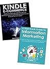 INFO BUSINESS E-COMMERCE (2 Book Bundle 2016): Start an Information Marketing Based Business from Home… Kindle Publishing & Information Product Creation