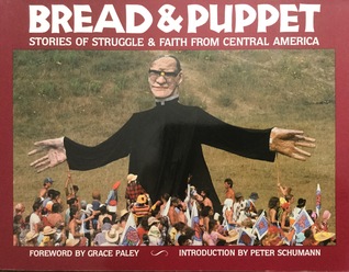 Bread & Puppet: Stories of Struggle and Faith from Central America (Paperback)