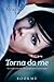 Torna da me by Mila Gray