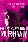 Huomaavainen murhaaja by Lene Kaaberbøl