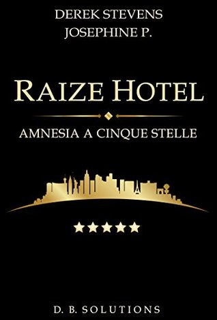 Raize Hotel: Amnesia a cinque stelle