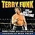 Terry Funk: More Than Just Hardcore