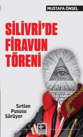Silivri'de Firavun Töreni - Sırtlan Pususu Sürüyor (Paperback)