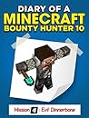 MINECRAFT: Diary of a Minecraft Bounty Hunter 10 (Mission 'Evil Dinnerbone') ((Mission 4 'Evil Dinnerbone' Part 1))