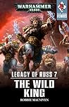 The Wild King (Legacy of Russ #7)