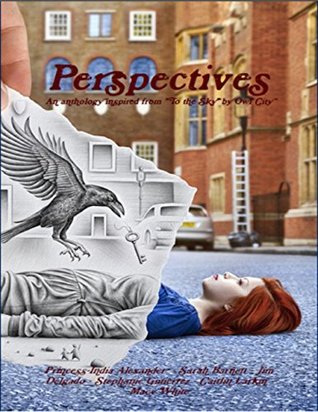 Perspectives: An anthology from "To the Sky" by Owl City (Kindle Edition)