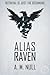Alias Raven by A.M. Null