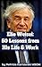 Elie Wiesel: 50 Life Lessons from His Life and Work
