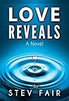 Love Reveals: A Novel