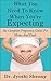 What You Need To Know When You're Expecting by Jyothi Shenoy What You Need To Know When You're Expecting by Jyothi Shenoy