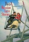 Two Russian Love Stories