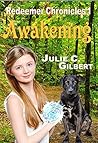 Awakening by Julie C. Gilbert