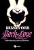 Dark Love (Immortals After Dark #2)