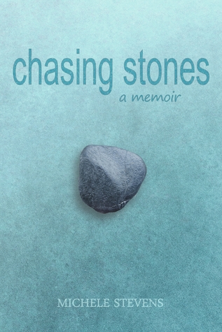 Chasing Stones: A Memoir (Smashwords Edition)