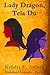 Lady Dragon, Tela Du (The Rizkaland Legends, #2)